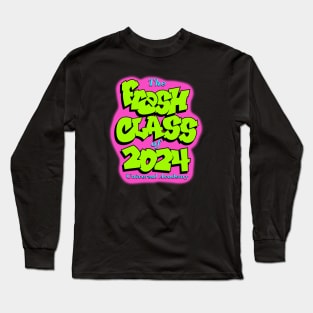 Fresh Class of 2024 Long Sleeve T-Shirt